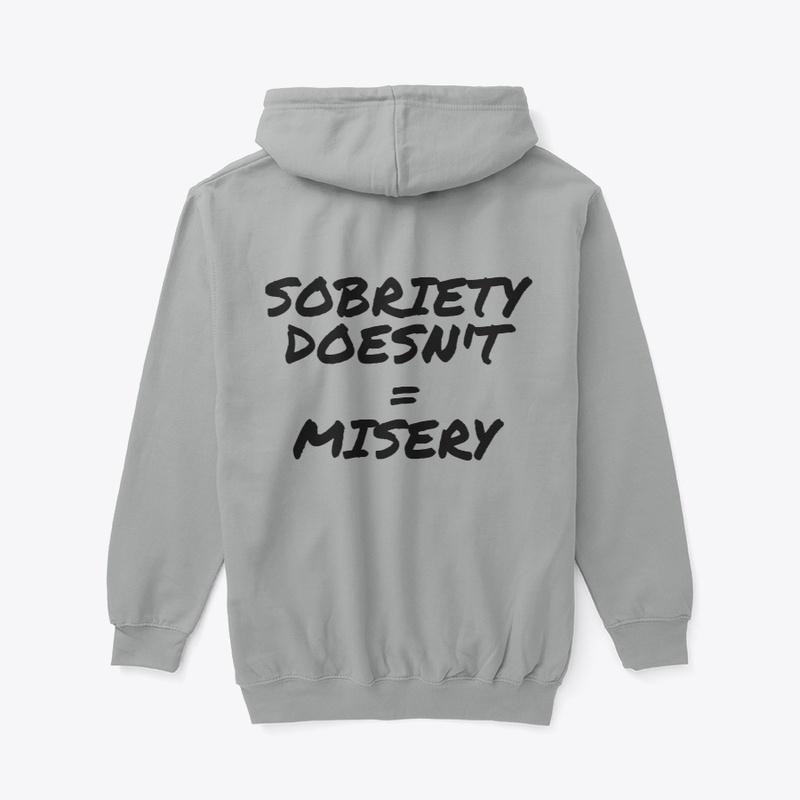 Sobriety Doesn't = Misery