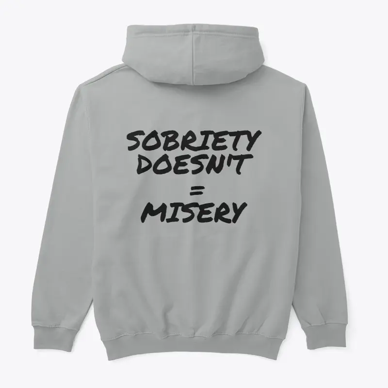 Sobriety Doesn't = Misery